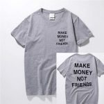 Make Money Not Friends T-Shirt | gray / XXL