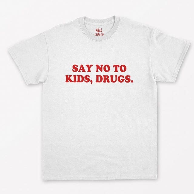 Say No To Kids Drugs T-Shirt | White / S