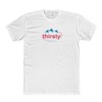Thirsty T-Shirt